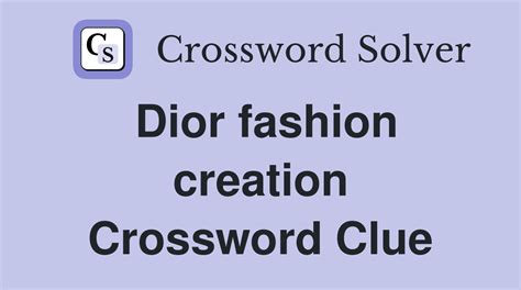 Classic Dior style crossword clue LA Times 